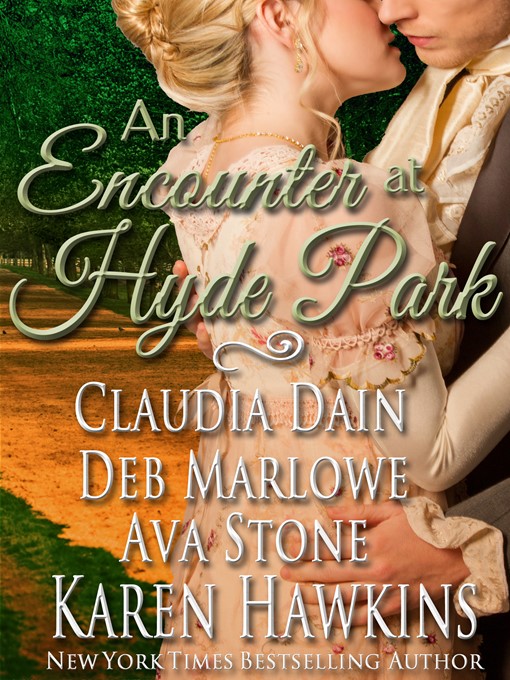 Title details for An Encounter at Hyde Park by Karen Hawkins - Available